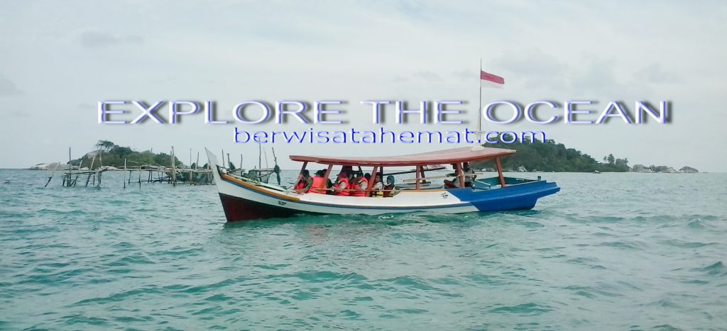 BANGKA BELITUNG TOUR - PAKET MURAH DARI BANDUNG